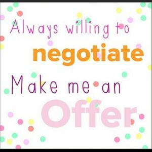 Willing to negotiate!